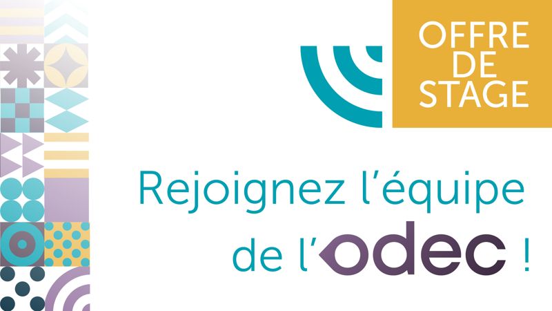 Offre de stage : rejoignez l'équipe de l'ODEC !